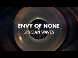 Envy Of None   Stygian Waves - Official Video  (taken from the album 'Stygian Wavz')