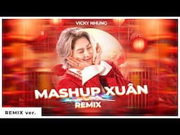 LIÊN KHÚC NHẠC XUÂN REMIX  - VICKY NHUNG x BIBO | Mashup Thì Thầm Mùa Xuân, Chiều Xuân, Nàng Xuân