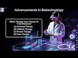 Advancements in Biotechnology Quiz | Education Quiz | IMP GK Quiz | GK in English