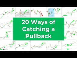 20 Ways of CATCHING A PULLBACK