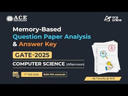 GATE 2025 Computer Science (Afternoon Session):Memory-Based Question Paper Analysis & Answer Key