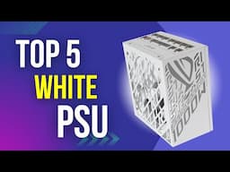 5 Best White PSUs in 2025 (750W - 1300W)