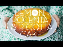 Lemon, Polenta & Ricotta Cake