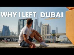 Why I Left Dubai After 6 Years