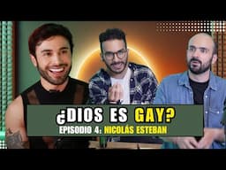 "DIOS ES GAY": NICOLÁS ESTEBAN