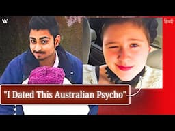 Warning for Indian Students: Beware of This Australian Psycho Girl !