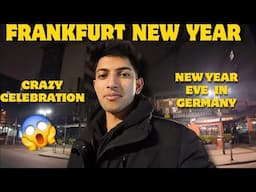 Celebrating New Year Eve In Frankfurt 🇩🇪 || 2025 Crazy Celebration || Germany New Year Party ||