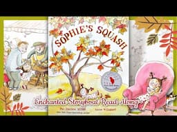 "SOPHIE'S SQUASH" written by Pat Zietlow Miller & illustrated by Anne Wilsdorf - Read-Aloud