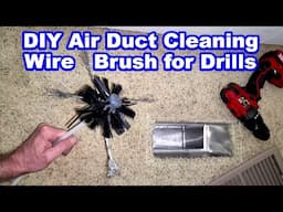 DIY Air Duct Cleaning Wire Brush for Drills - Making a Wire Brush to Clean Metal Ductwork