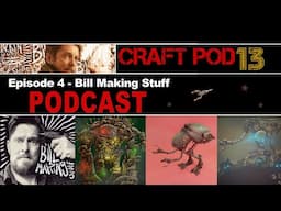 PODCAST with Bill Making Stuff - Episode 5 - Aired on Sep 15, 2021