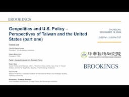 Geopolitics and U.S. Policy – Perspectives of Taiwan and the United States (part one)