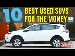 Top 10 Best USED SUVs for the Money (per iSeeCars)