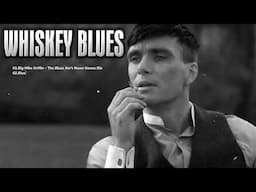 Best Relaxing Whiskey Jazz Blues Music | Best Of Slow Blues /Rock Ballads Songs  | Modern Blues