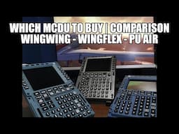 Which MCDU TO Buy -  Full Comparison | WinWing - WingFlex - PU Air Korea