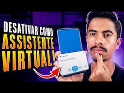 Como DESATIVAR GEMINI COMO ASSISTENTE VIRTUAL do CELULAR!