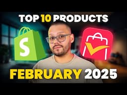 Top 10 TRENDING Dropshipping Products For February 2025