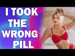 I Took The Wrong Pill - A TG TF Crossdressing Story