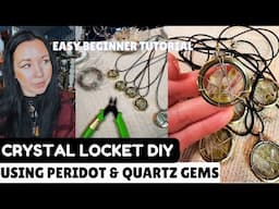 HOW-TO: WIRE-WRAPPED CRYSTAL LOCKET NECKLACE (Ep#4)