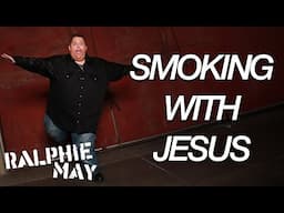 Ralphie May describes the ultimate smoking buddy