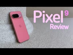 Better than Ever! - Google Pixel 9 Review