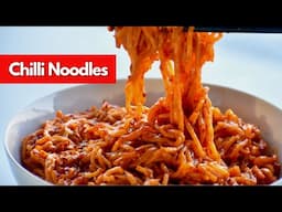 Easiest Chilli Noodles Recipe | Spicy Tangy Easy Noodles In 10 Minutes | Chilli Garlic Noodles