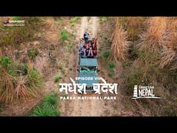 Madhesh Pradesh Ep VIII - Parsa National Park with @sandipchhetri7974 & @Justbarshathings_