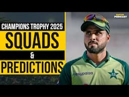 Champions Trophy 2025: Squad Review & Predictions! | First Episode