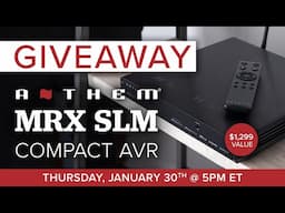 Anthem MRX SLM Compact AVR Livestream & Giveaway