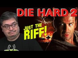 Die Hard 2 | Just the Riff!