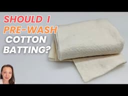 Does Cotton Batting Shrink? | Should I Pre-wash Wrap n Zap?