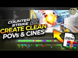 How to Import CS2 Demos into S2FM and Create POVs and Cinematics for Montages / Edits