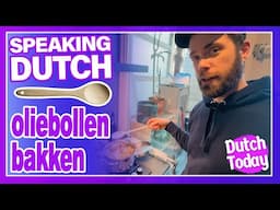 OLIEBOLLEN BAKKEN // Dutch language exercise - Nederlandse oefening // NT2