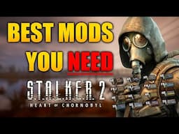 Top 10 BEST MODS for STALKER 2