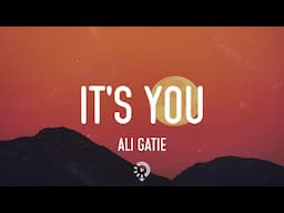 Ali Gatie - It's You (Lyrics) Gracie Abrams, Loving Caliber,...