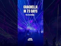 COACHELLA IN 73 DAYS!