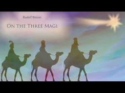 On the Three Magi by Rudolf Steiner