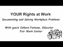 Your Rights at Work: Documenting and Solving Workplace Problems