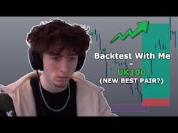 Backtest With Me: UK100 IS CRAZY | Forex / Futures Strategy