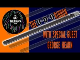 The Gaz Williams - The UDO ribbon with special guest George Hearn