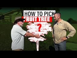 Choose the Perfect Fruit Tree at the Nursery: Essential Tips (w/ Tom Spellman)