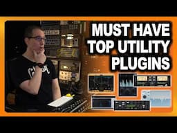 Best Mastering Plugins & Mixing Plugins | 7 Utility Plugins for Every Mixer – Part 2!