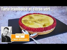 Tarte framboise citron vert - Recette par Chef Sylvain !