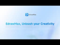 Unleash your creativity with EdrawMax in 2025