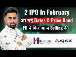 2 Upcoming IPO In February | FII Selling | Stock Market Update | Jayesh Khatri