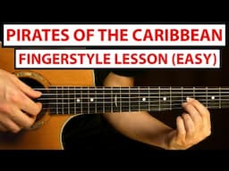 Pirates Of The Caribbean - EASY Fingerstyle Guitar Lesson (Tutorial) How to Play Fingerstyle