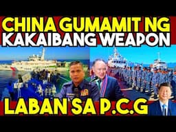 GRABE! CHINA GUMAMIT na ng KAKAIBANG WEAPON LABAN sa PHIL. COAST GUARD !