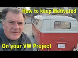 How to Keep Motivated on your VW Project