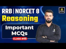 RRB | NORCET 8 Exam | Reasoning #45 | Top MCQs | By Anil Sir | Utkarsh Nursing Classes