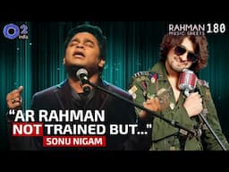 Sonu Nigam On AR Rahman As Singer? | Salman Khan, Jodhaa Akbar, Lagaan | Rahman Music Sheets 180