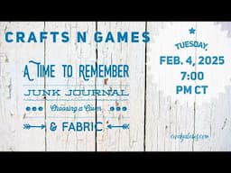 Crafts N Games - A Time to Remember Junk Journal Choosing a Cover & Fabric